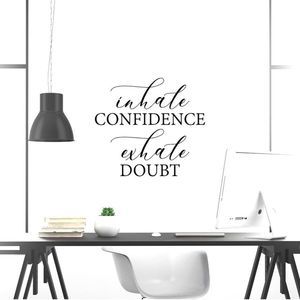 Vinyl Wall Decal “Confidence”